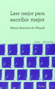 Leer mejor para escribir mejor, Maria Antonia de Miquel