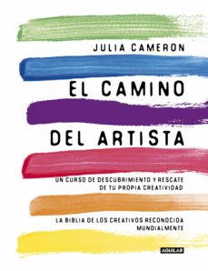 El camino del artista, Julia Cameron. 