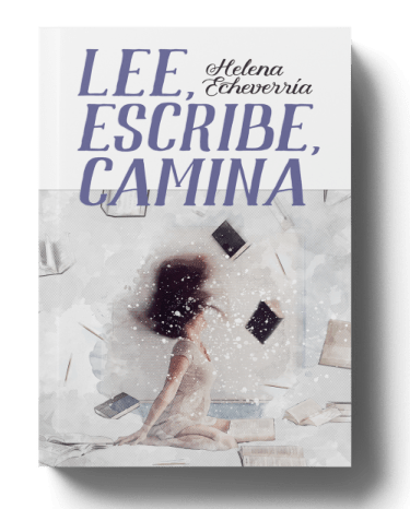 Lee, escribe, camina, Helena Echeverría. 