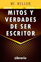 Mitos y Verdades de ser Escritor, Mc Miller.