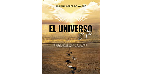 El Universo y tu Mariana Lopez de waard