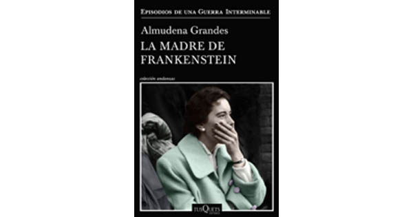 La Madre de Frankenstein, Almudena Grandes