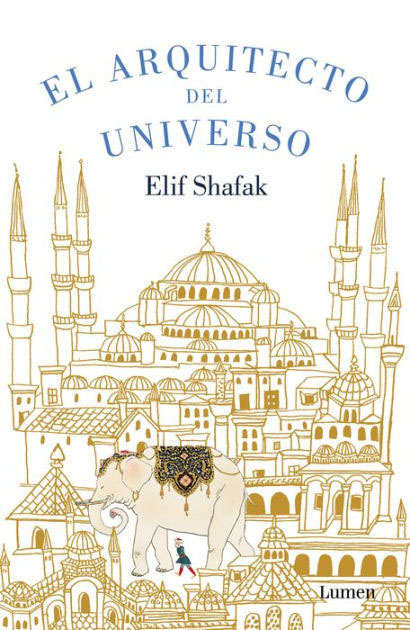 El arquitecto del universo, elif shafak